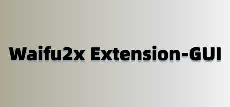 Waifu2x Extension-GUI